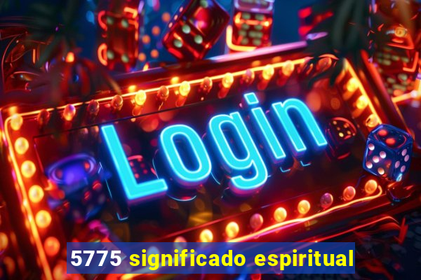 5775 significado espiritual